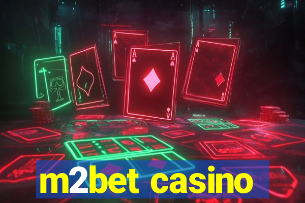 m2bet casino